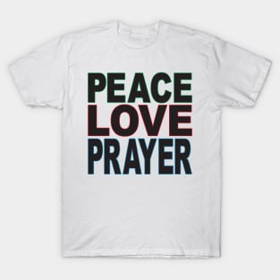 Peace Love Prayer outline 2 T-Shirt